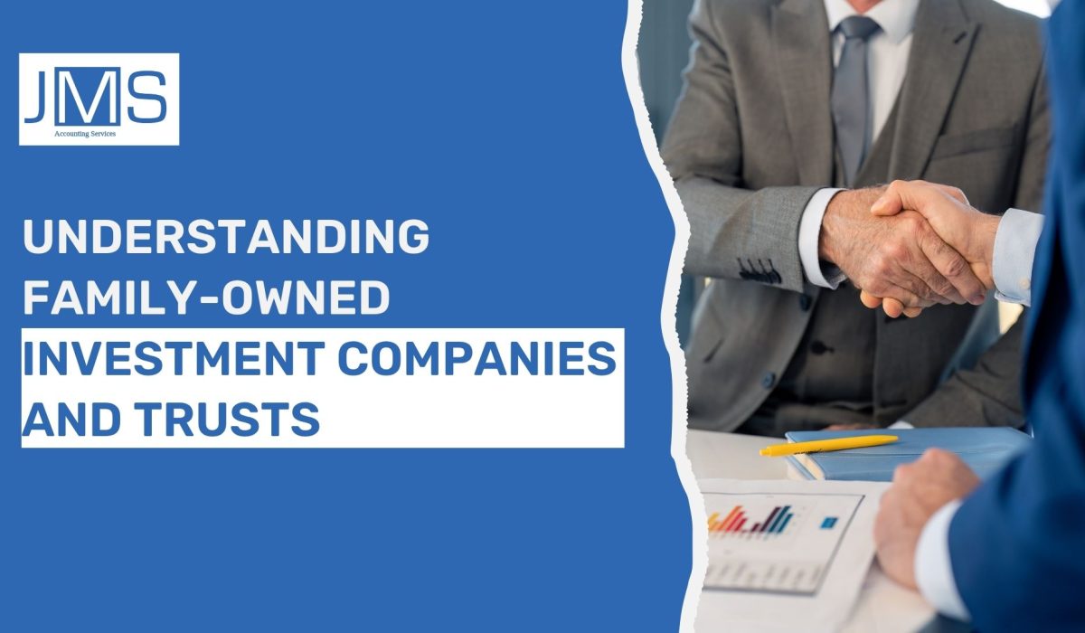 Understanding Family-Owned Investment Companies and Trusts
